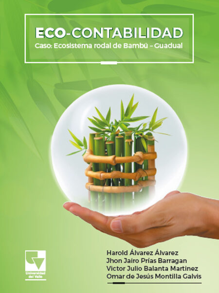 Eco-contabilidad Caso Ecosistema Rodal de Bambú – Guadual